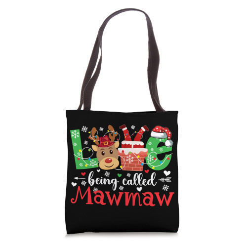 Love Being Called Mawmaw Christmas Mawmaw Grandma Xmas Party Tote Bag