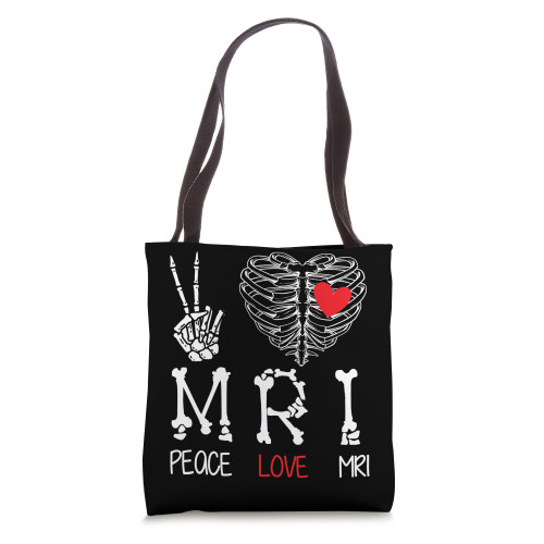 Peace Love MRI Tech MRI Technologist Tote Bag