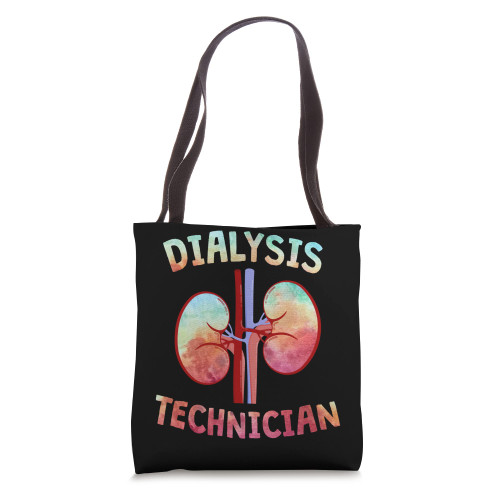 Dialysis Technician Kidney Dialysis Tech Tote Bag