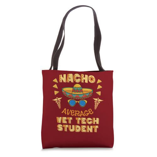 Nacho Average Vet Tech Student Cinco De Mayo Tote Bag