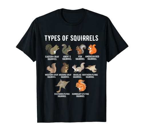 Types of Squirrels Shirt Funny Squirrel Shirt Squirrels T-Shirt