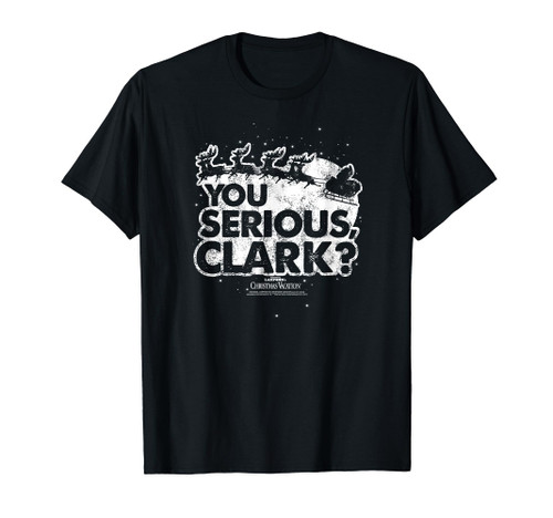 National Lampoon's Christmas Vacation You Serious Clark T-Shirt