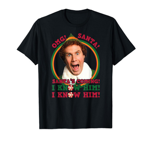 Elf - OMG Santa I Know Him T-Shirt