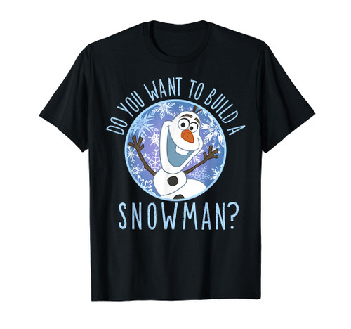 Disney Frozen Olaf Do You Want To Build A Snowman T-Shirt Disney Frozen Olaf Do You Want To Build A Snowman T-Shirt