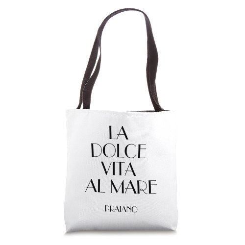 La Dolce Vita al Mare - Praiano Tote Bag