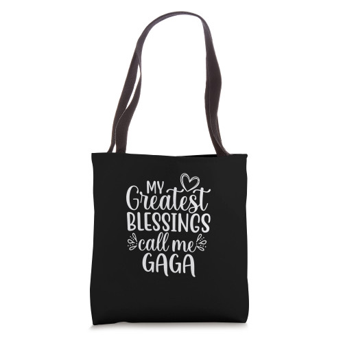 My Greatest Blessings Call Me Gaga Grandmother Grandma Tote Bag My Greatest Blessings Call Me Gaga Grandmother Grandma Tote Bag