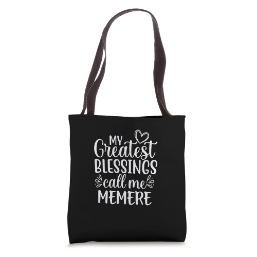 My Greatest Blessings Call Me Memere French Canadian Grandma Tote Bag My Greatest Blessings Call Me Memere French Canadian Grandma Tote Bag