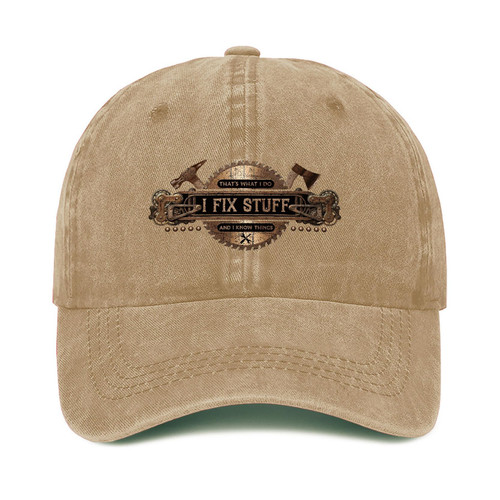 I Fix Stuff and Know Things Hat for Men, I Fix Things and I Know Stuff Hat, I Fix Things Hat 9 (Khaki)