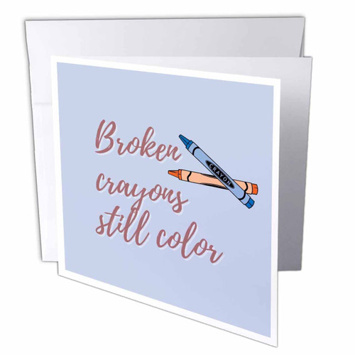 3dRose Broken Crayons Still Color Aesthetic Vibe Quotes - Greeting Cards (gc-363491-2)