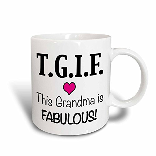 3dRose 202947_6 Tgif This Grandma Is Fabulous, Pink Mug 11 oz Blue