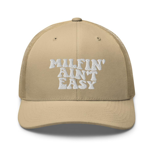 Merchnvy Milfin' Ain't Easy Hat Mom Gift Hat (Embroidered Trucker Cap) Khaki