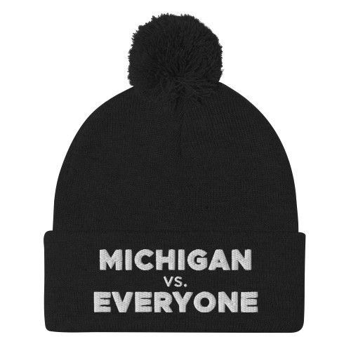Hogue WS LLC Michigan vs Everyone Hat (Embroidered Pom-Pom Beanie) Black