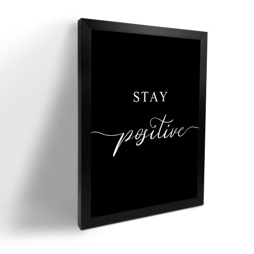 Inspirational Canvas Painting Wall Art - Stay Positive Poster - Motivational Wall Art Success Framed Entrepreneur Poster Positive Quotes Poster (Stay Positive(Black),12x16inch)