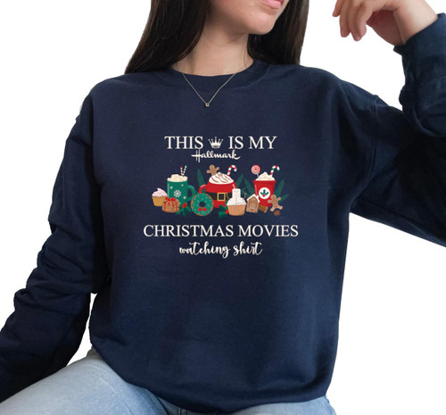 This is My Hallmark Christmas Movies Watching Shirt, Merry and Bright Xmas Sweater, Christmas Movie Watching Cozy and Soft Sweatshirt