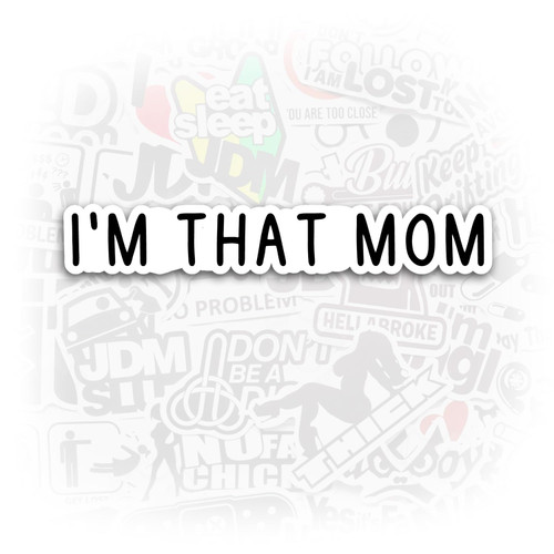 IM That Mom Sticker Mom Stickers Mom Funny Laptop Stickers Funny Stickers Mom Laptop Decals Sarcastic Sarcasm Mom Tumbler Sticker IM That Mom Sticker Mom Stickers Mom Funny Laptop Stickers Funny Stickers Mom Laptop Decals Sarcastic Sarcasm Mom Tumbler Sticker