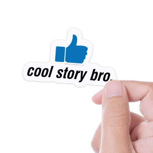 Cool Story Bro Sticker | Funny Meme Stickers for Hydroflask, Laptop, Water Bottle | Zoolander Quote | Internet Funny Decals | Cool Stickers