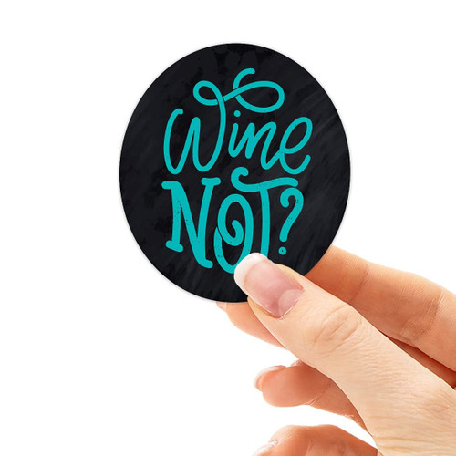 Wine Not Sticker, Funny Wine Quotes, Wine Lover Gift, Alcohol Stickers for Laptop, Cute Wine Decals for Hydroflask or Yeti Wine Tumbler