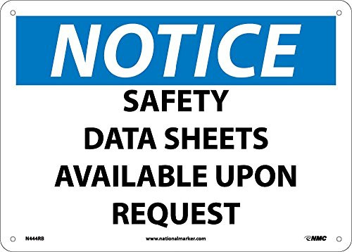 National Marker Corp. N444RB Notice, Safety Data Sheets Available Upon Request Sign, 10 Inch X 14 Inch, Rigid Plastic