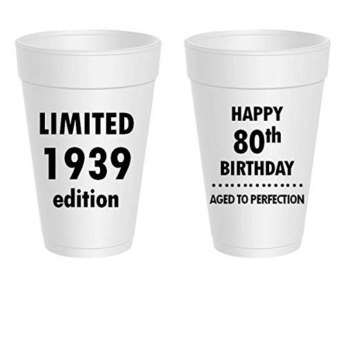 Happy 80th Birthday Styrofoam Cups - Limited 1939 Edition, Aged To Perfection