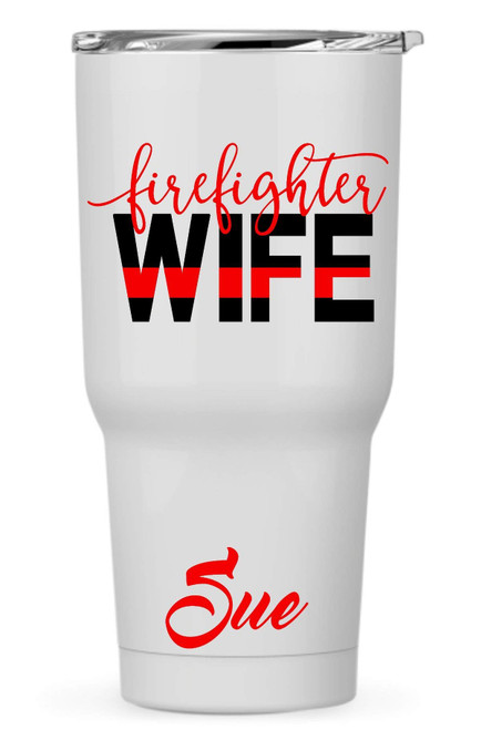 Personalized Custom Firefighter Wife Decal Sticker for Laptop Phone Car Yeti RTIC Tumbler or Cup
