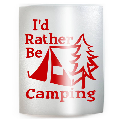 I'D RATHER BE CAMPING Tent - PICK COLOR & SIZE - Hiker Camping Hiking Backpacking Vinyl Decal Sticker D