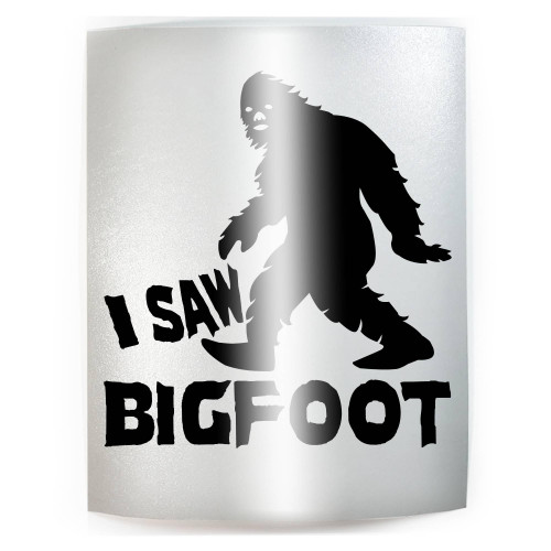 I SAW BIGFOOT Sasquatch - PICK COLOR & SIZE - Vinyl Decal Sticker B