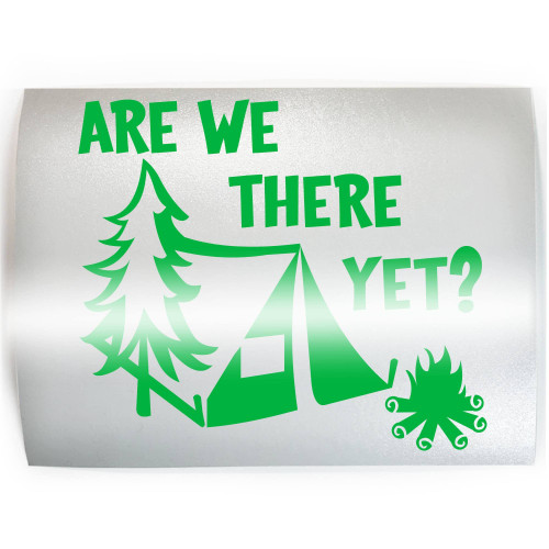 ARE WE THERE YET? Tent - PICK COLOR & SIZE - Hiker Camping Hiking Vinyl Decal Sticker F