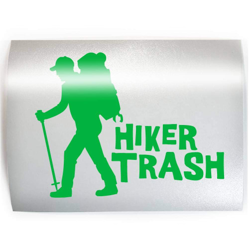 HIKER TRASH - PICK COLOR & SIZE - Hiking Thru Finisher Hike Vinyl Decal Sticker F