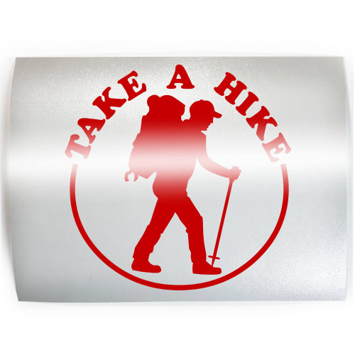 TAKE A HIKE - PICK COLOR & SIZE - Hiker Thru Hiking Vinyl Decal Sticker D