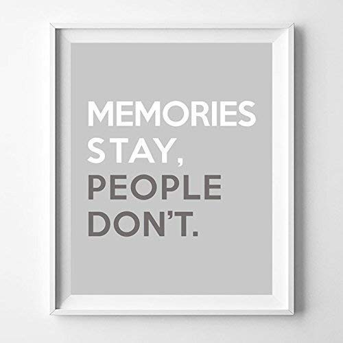 Memories Stay People Don't Typography Poster Quote Wall Art Typographic Design Print Home Decor - Unframed