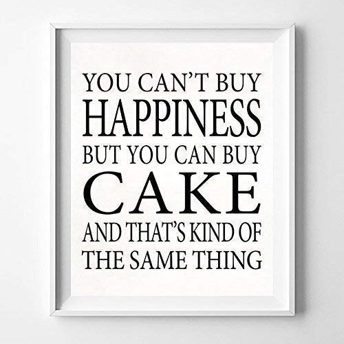 You Can Buy Cake Happiness Typography Poster Quote Wall Art Typographic Design Print Home Decor - Unframed