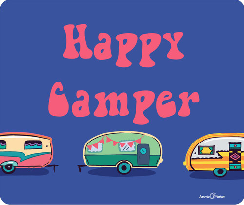 Atomic Market Happy Camper Funny Vintage Campers Thick Mouse Pad