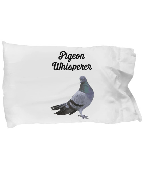 Pigeon Whisperer Pillowcase - Pigeon Gifts - Pigeon Pillow case Pigeon Whisperer Pillowcase - Pigeon Gifts - Pigeon Pillow case