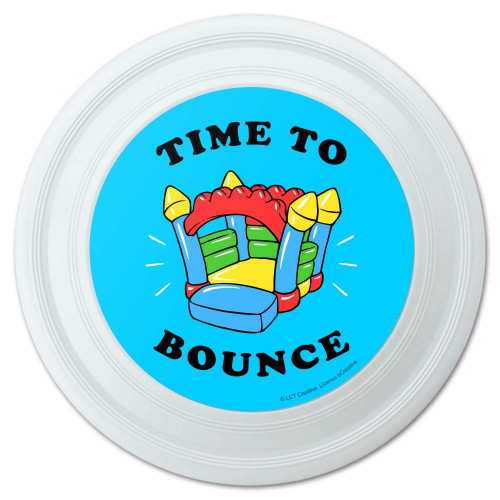 GRAPHICS & MORE Time to Bounce House Funny Humor Novelty 9" Flying Disc