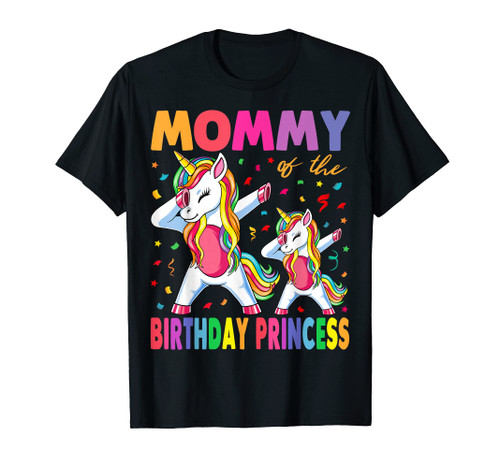 Mommy of the Birthday Princess Girl Dabbing Unicorn Mom T-Shirt Mommy of the Birthday Princess Girl Dabbing Unicorn Mom T-Shirt