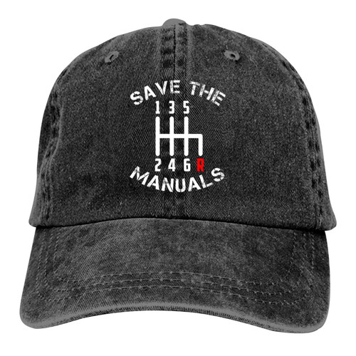 Save The Manuals Three Pedals 6 Speed Transmission Baseball Cap Vintage Adjustable Washed Hats Twill Plain Cowboy Hats Denim Dad Hat for Men Women Boy Girl Black