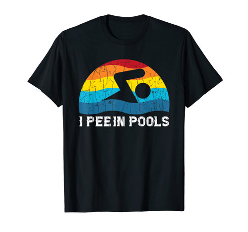 I Pee In Pools Funny Swimmer Swimming Coach Player Graphic T-Shirt