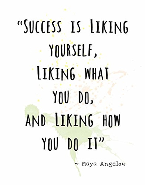 Wall Art Print ~ MAYA ANGELOU Famous Quote: 'SUCCESS.....' (8"?0") Wall Art Print ~ MAYA ANGELOU Famous Quote: 'SUCCESS.....' (8"?0")