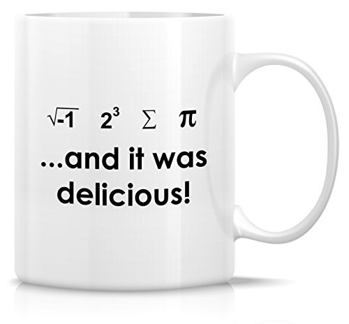 Retreez Funny Mug - I Ate Some Pie And It Was Delicious! Math Geek 11 Oz Ceramic Coffee Mugs - Funny, Sarcasm, Motivational, Inspirational birthday gifts for friends, coworkers, siblings, dad, mom