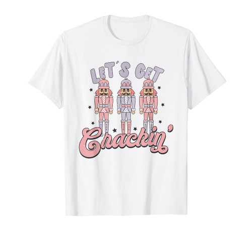 Retro Christmas Lets Get Crackin Nutcrackers Vintage Xmas T-Shirt