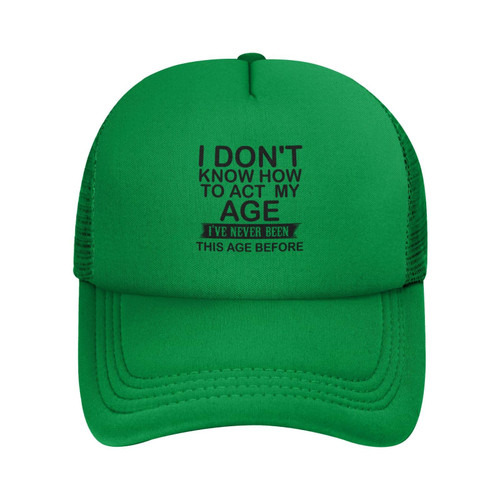 I Dont Know How to Act My Age Cowboy Beach Trucker Hats for Women Sun Hats Mesh Uv Protection for Outdoor Sports Green
