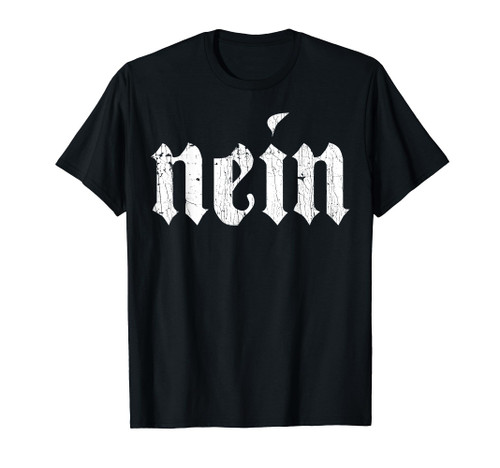 Nein German Men Saying No Funny Germany Deutschland Vintage T-Shirt Nein German Men Saying No Funny Germany Deutschland Vintage T-Shirt