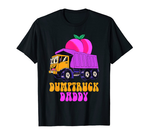 Dumptruck Daddy Funny Truck Driver Father's Day Gift For Men T-Shirt