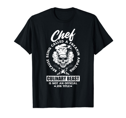 Funny Chef Amazing Culinary Beast Chef Cook Cooking Gift T-Shirt