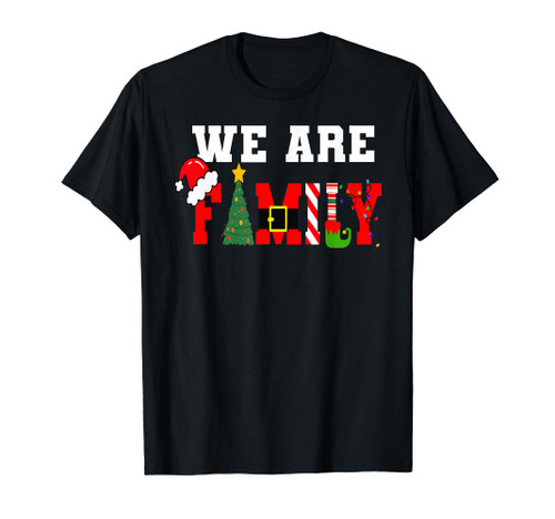 We Are Family Christmas Pajamas Funny Matching Xmas 2023 T-Shirt We Are Family Christmas Pajamas Funny Matching Xmas 2023 T-Shirt