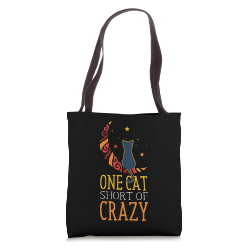One Cat Short Of Crazy Kitten Funny Cat Mom Tote Bag