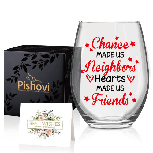 Pishovi Chance Made Us Neighbors Hearts Made Us Friends Wine Glass with Gift Box, Funny Neighbor Gift, Housewarming Gift for Neighbors, Hostess, Gifts for Friends BFF