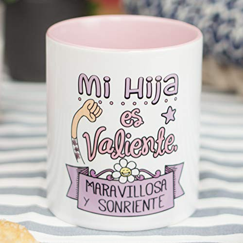 La Mente es Maravillosa - Taza con Frase y dibujo divertido (Mi hija es valiente, maravillosa y sonriente) Regalo para Hija