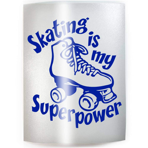 SKATING IS MY SUPERPOWER Roller Skater - PICK COLOR & SIZE - Skating Girl Skate Team Vinyl Decal Sticker E
