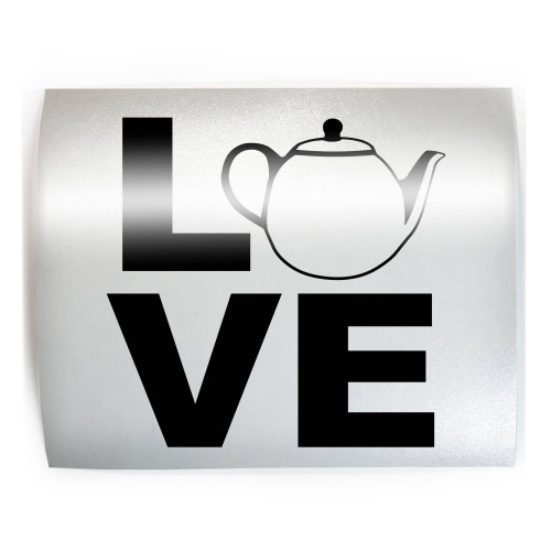 LOVE Word Teapot Tea - PICK COLOR & SIZE - Vinyl Decal Sticker B